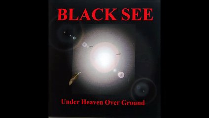 BLACK SEE ''Greed of Mind''