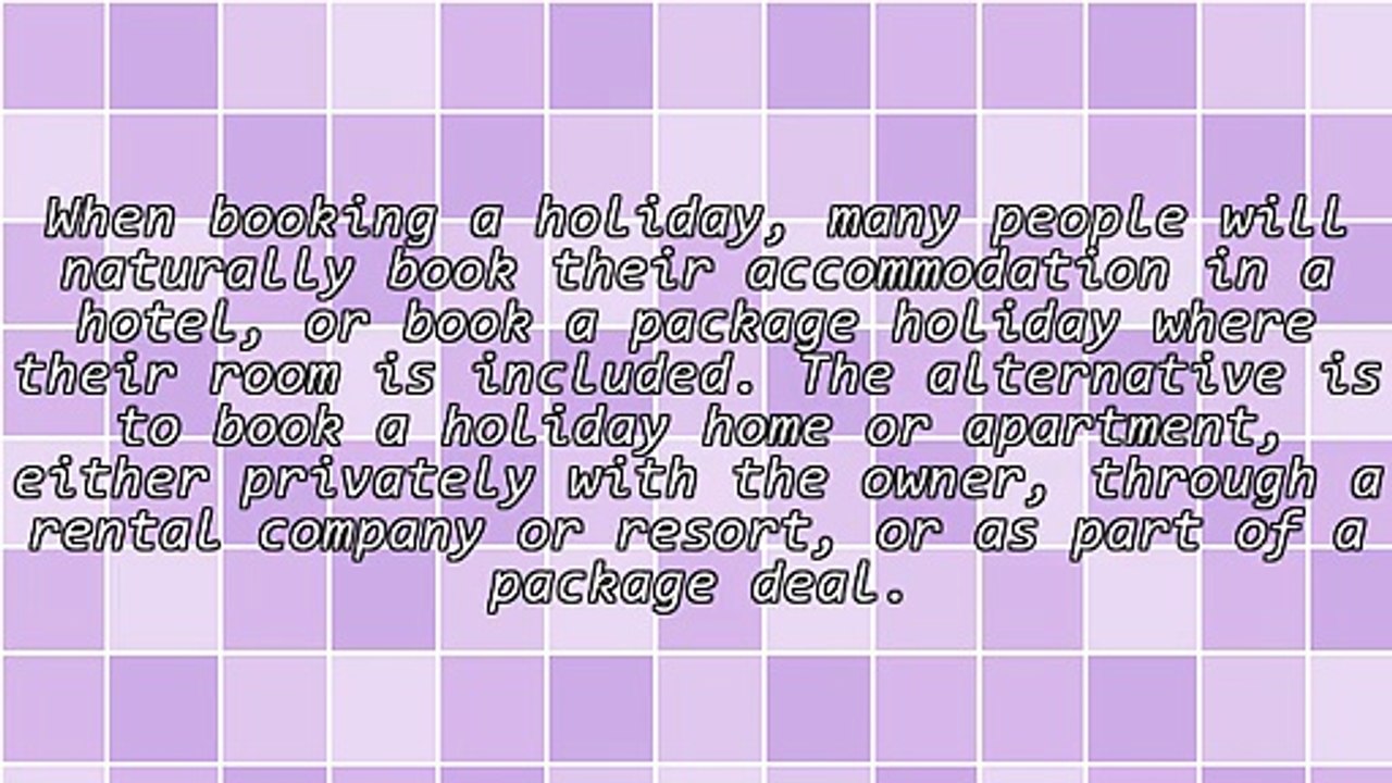 Is It Worth Renting a Holiday Home?