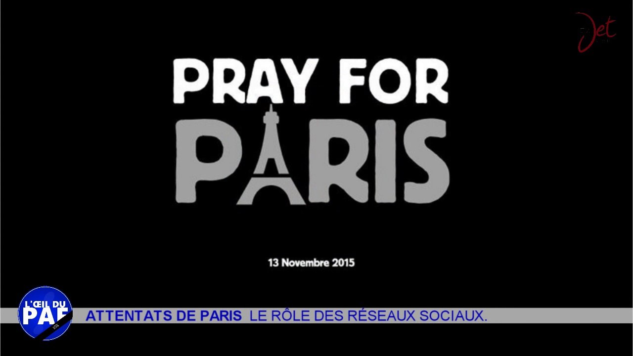 ATTENTATS DE PARIS : LE RÔLE DES RÉSEAUX SOCIAUX - L'ŒIL DU PAF