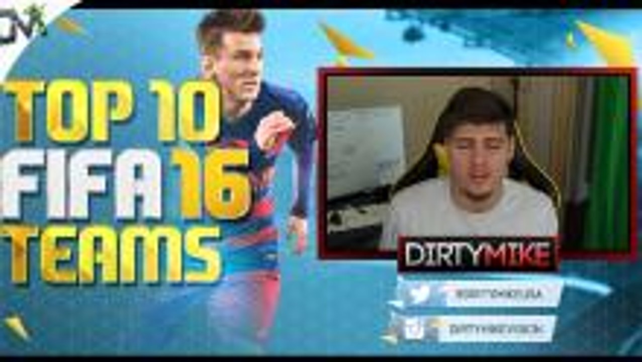 FIFA 16 Top 10 Teams