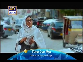 Tere Dar Par Episode 17 Promo