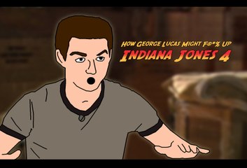 How George Lucas Might F**k Up Indiana Jones 4