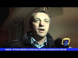 CANOSA | In Puglia il disegno di legge sulla funzione socioeducativa degli oratori