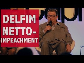 Delfim Netto sobre o impeachment: "o Brasil não é uma pastelaria"