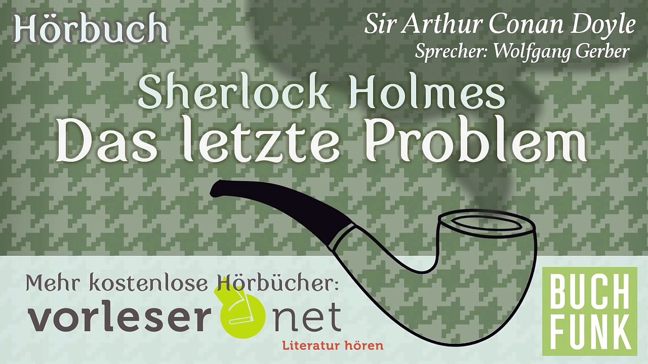 Sherlock Holmes: Das letzte Problem (Hörbuch)