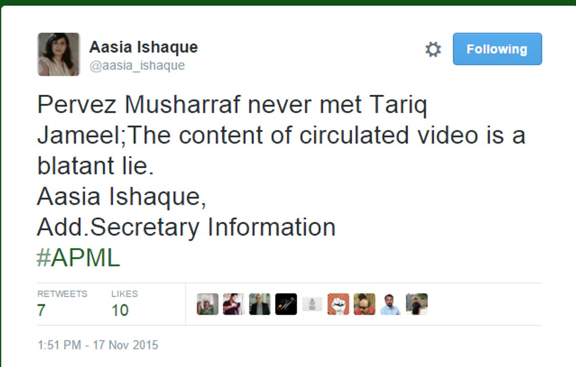Pervez Musharraf never met Tariq Jameel The content of circulated video is a blatant lie. Aasia Ishaque APML
