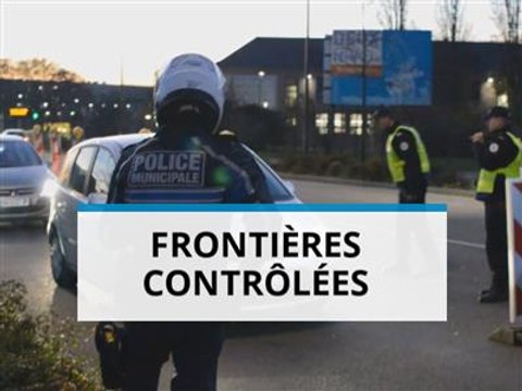 Les contrôles aux frontières, suffisamment renforcés ?