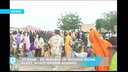 32 dead, 80 injured in Nigeria bomb blast, Boko Haram blamed