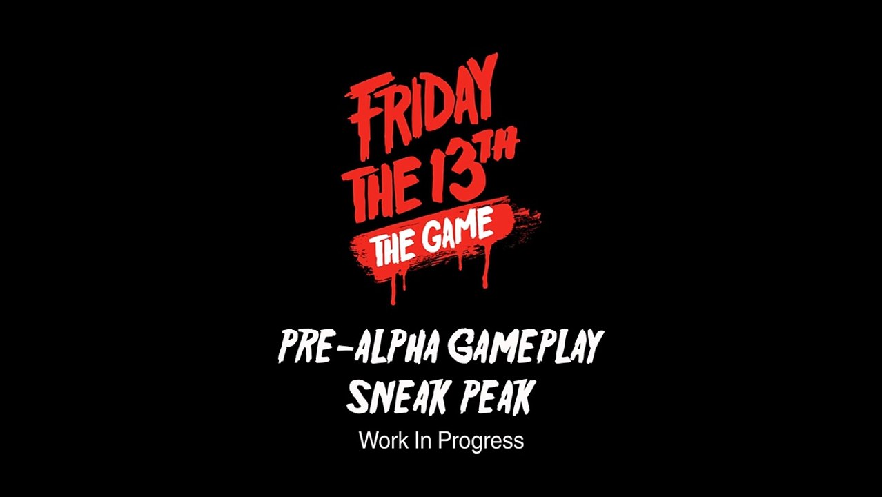 Friday the 13th The Game - Pre Alpha Gameplay