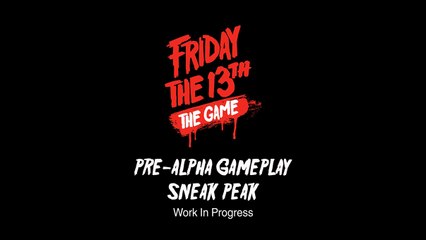 Friday the 13th The Game - Pre Alpha Gameplay