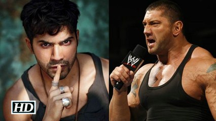 Varun Dhawan vs WWE wrestler David Bautista