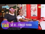Thực Đơn 1102 | Số 31 | Street Food | Hoàng Rapper & Tuyền Mập | Fullshow