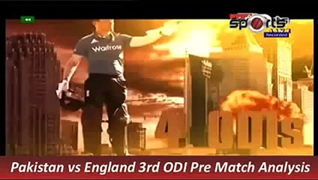 Pakistan vs England 3rd ODI Pre Match Analysis 17 Nov 2015 P 3