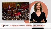 Constitution : une réforme sous conditions