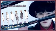 B.A.P – Take you there k-pop [german Sub] MATRIX [Mini Album Vol.4]