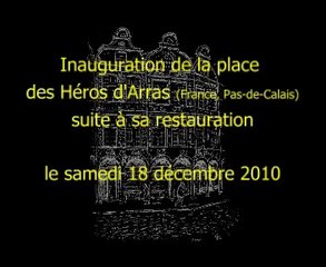 Inauguration de la place des Héros d'ARRAS