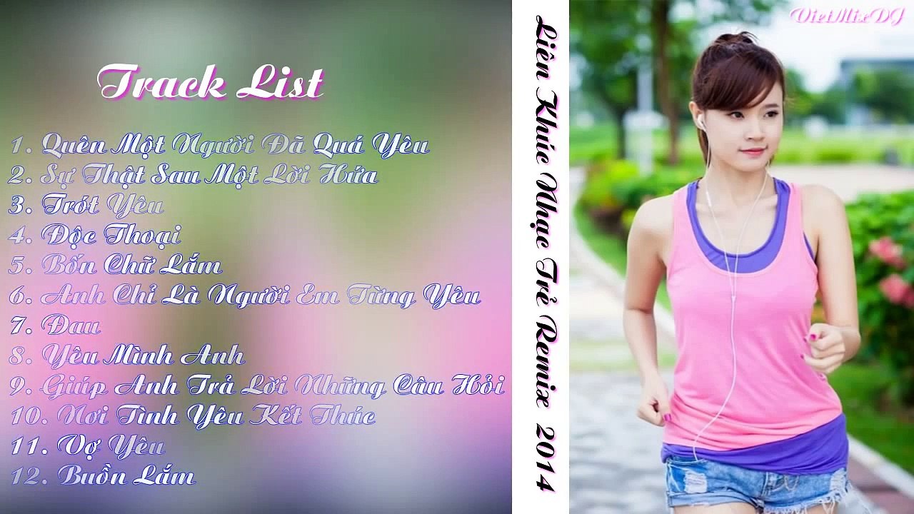 Liên Khúc Nhạc Trẻ Hay Nhất 2015 Nonstop - Việt Mix - H.O.T - Quên Một Người Đã Quá Yêu