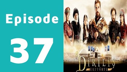 Dirilis Episode 37 Full on Hum Sitaray in High Quality