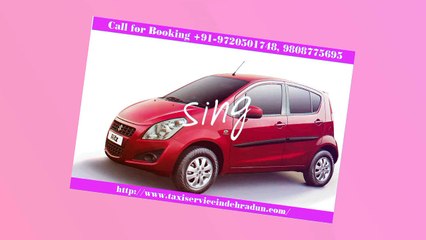 Taxi Service in Dehradun, Cab Service in Dehradun, Taxi Booking Service in Dehradun