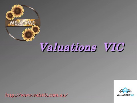 Excellent property Valuation with Valuations VIC