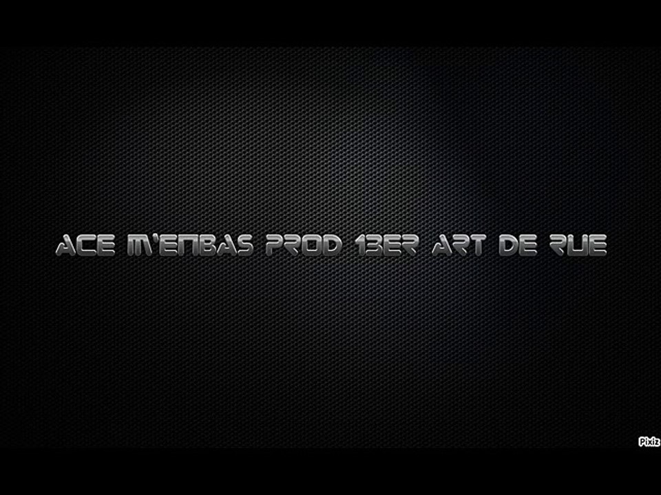 Ace m'enbas extrer une famme en or (musique officiel) 2015