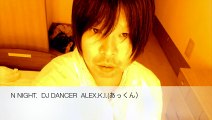 N NIGHT 　DANCE MUSIC   DJ A KUN