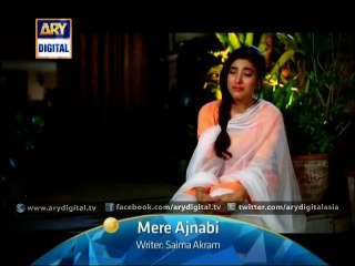 Mere Ajnabi Episode – 16 – 18th November 2015