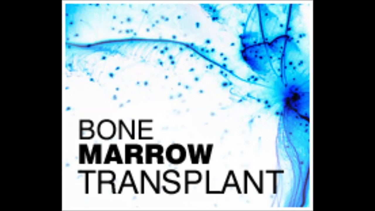 Bone Marrow Transplant
