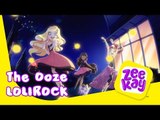 The Ooze | LoliRock | ZeeKay