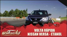 Volta Rápida - Nissan Versa - Etanol
