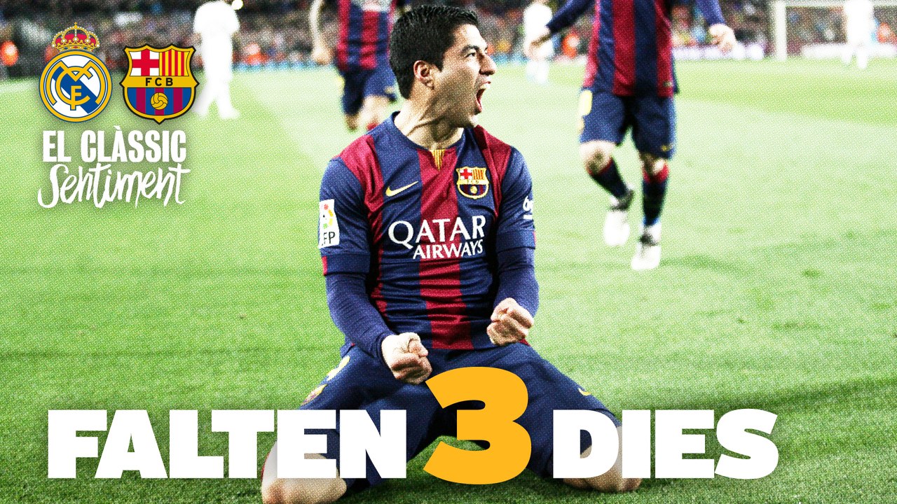 Reial Madrid - FC Barcelona: Falten 3 dies pel Clàssic