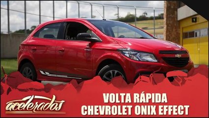 Volta Rápida - Chevrolet Onix Effect