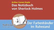 Sherlock Holmes Der Farbenhändler im Ruhestand (Hörbuch) von Arthur Conan Doyle