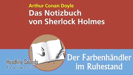 Sherlock Holmes Der Farbenhändler im Ruhestand (Hörbuch) von Arthur Conan Doyle