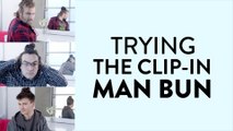 These Men Got Clip-In Man Buns, and the Results Are Hilarious