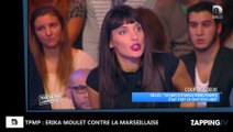 TPMP – Attentats de Paris : Erika Moulet s’en prend violemment à La Marseillaise, 