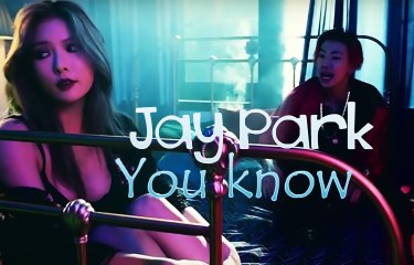 Jay Park - You know [Sub. Esp + Rom + Han]