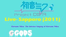Miku 39s Concert Sapporo 2011 Hatsune Miku 初音ミクの激唱 The Intense Singing of Hatsune Miku (HD