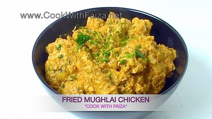 FRIED MUGHLAI CHICKEN *COOK WITH FAIZA*