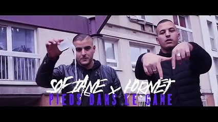 HORNET La FRAPPE Feat SOFIANE. PIEDS DANS LE GAME.