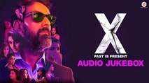 X  Past Is Present - Full Album  Audio Jukebox  Radhika Apte, Huma Qureshi & Rajat