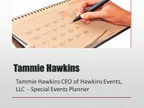 Tammie Hawkins - Expert Occasions Organizer LA