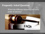 The Difference between a Will and a Power of Attorney