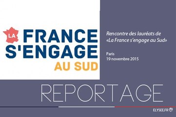 [REPORTAGE] Rencontre avec les lauréats de "La France s'engage au Sud"