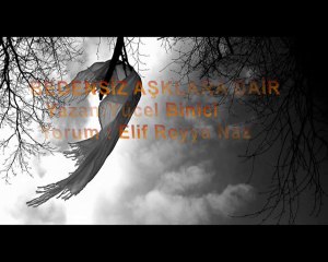 ELİF REYYA NAZ-YÜCEL BİNİCİ  BEDENSİZ AŞKLARA DAİR