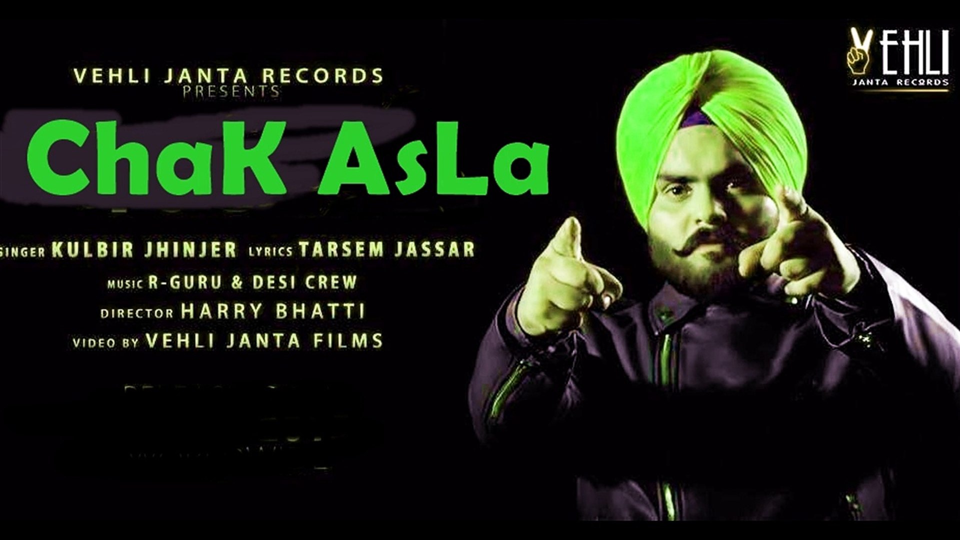 Chak Asla - Kulbir Jhinjer - Lyrics Tarsem Jassar - Sardarni - New Punjabi  Song 2015 - video Dailymotion