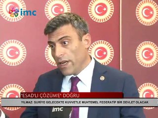 CHP'li Yılmaz: Suriye, büyük ihtimalle Federatif bir devlet olacak