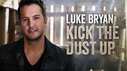 Luke Bryan - Kick The Dust Up (Audio)