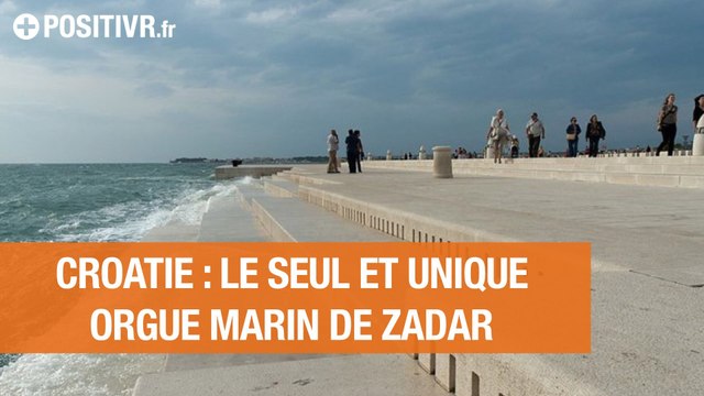 Croatie : l'orgue marin de Zadar