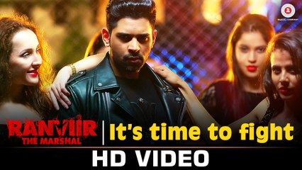 Its Time To Fight - Full Video | Ranviir The Marshal | Shibani Kashyap, Rishy & Ramji Gulati | Rishy